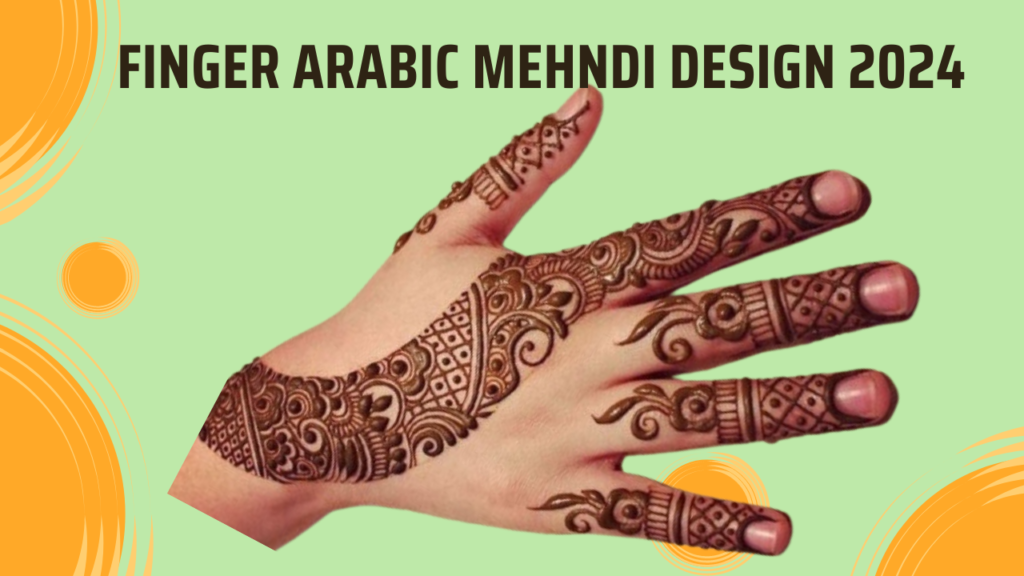 Arabic Mehndi Designs 2024