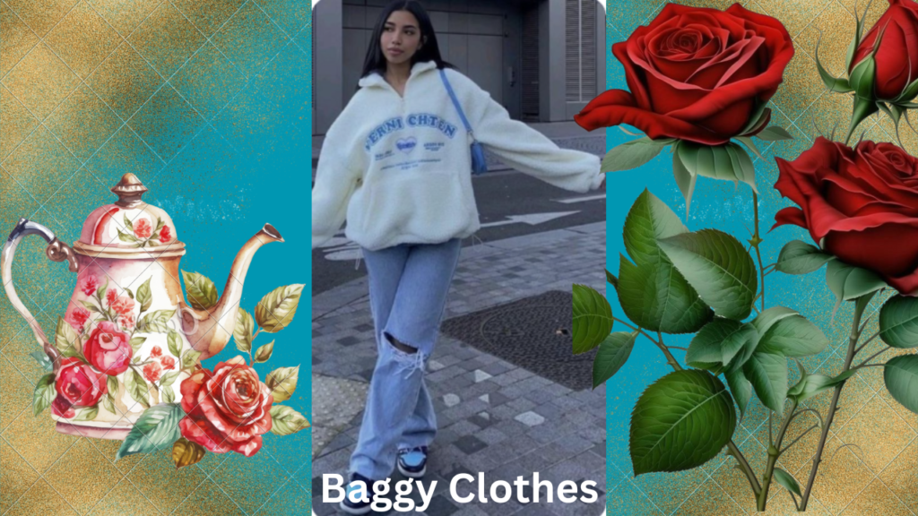 Baggy Clothes