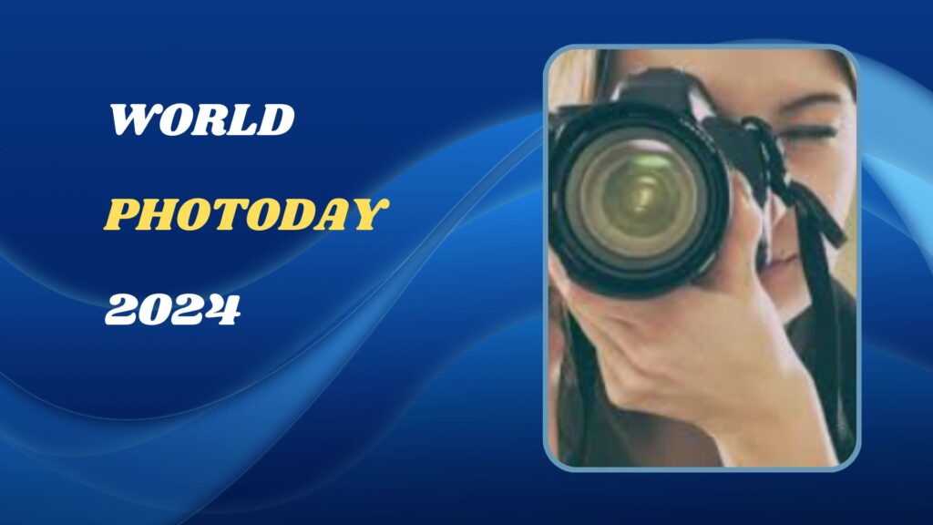 World Photography Day 2024