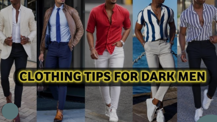 Best Fashion Tips for Dark Skinned Men..