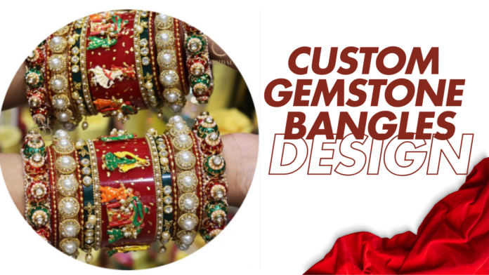 Custom Gemstone Bangles