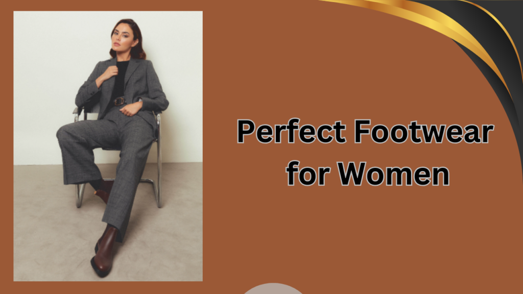 Perfect Footwear for Women