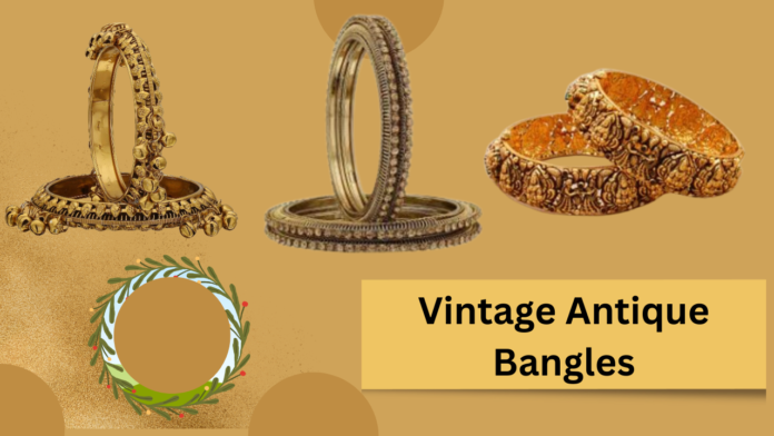 Vintage Antique Bangles.