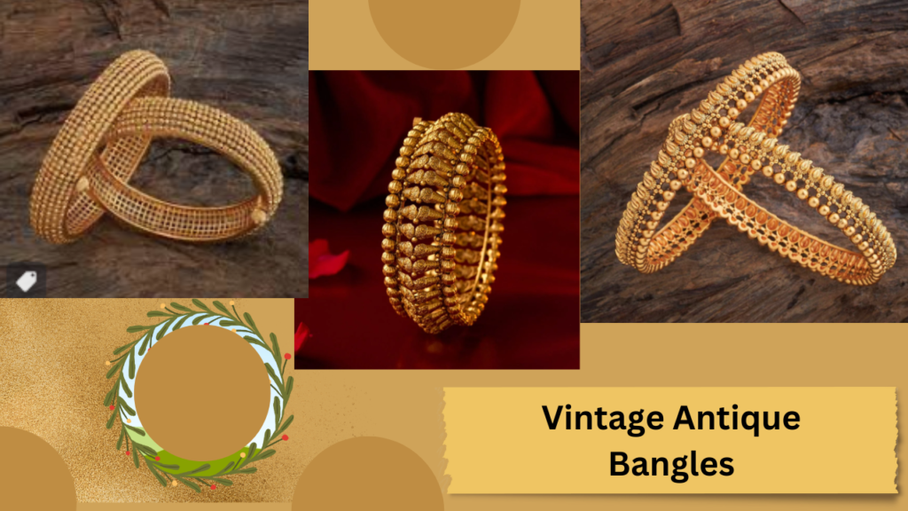 Vintage Antique Bangles.