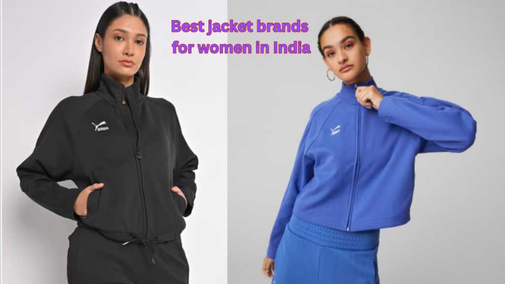 Best jacket brands 
for women in India