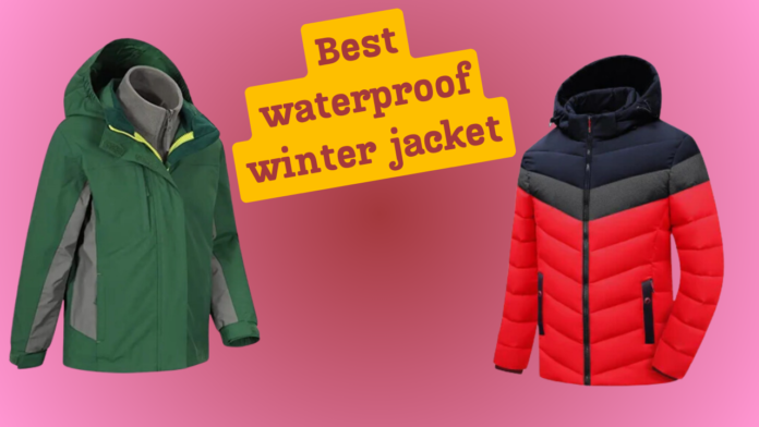 Best waterproof winter jacket..